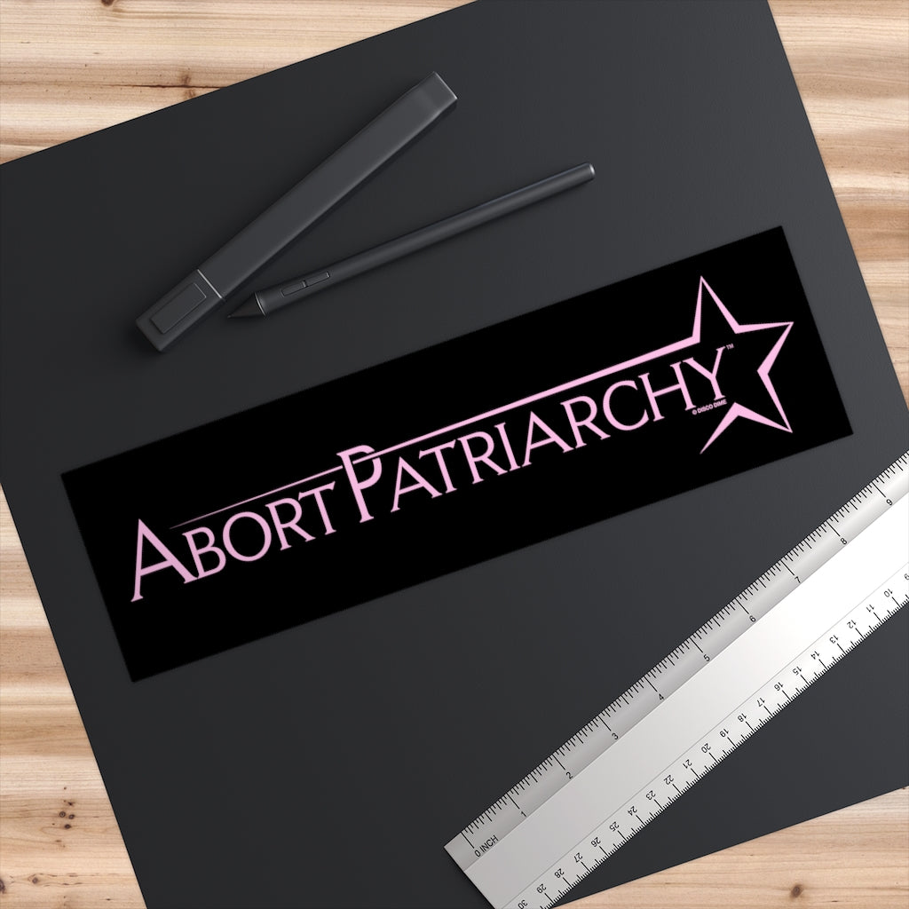Abort Patriarchy Bumper Sticker (Pink/Black)