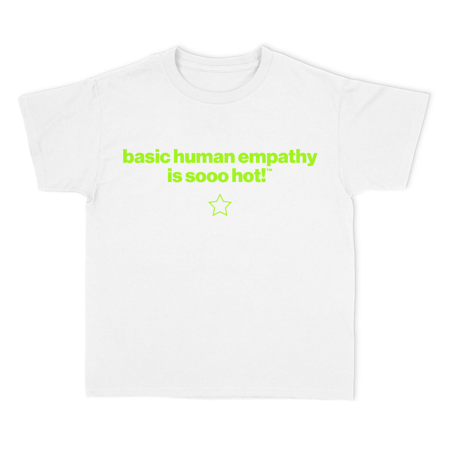 basic human empathy is sooo hot! Unisex T-Shirt