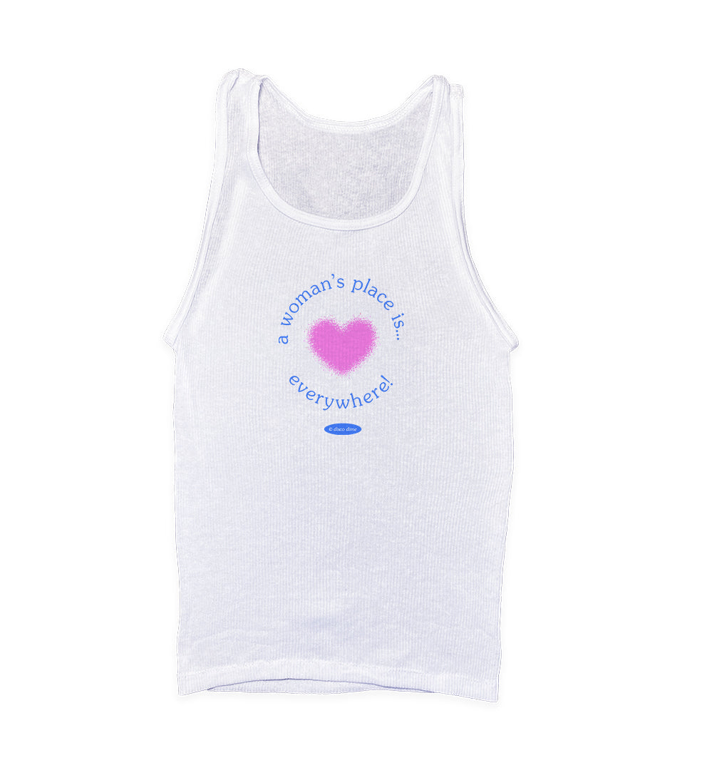 A Woman's Place Is Everywhere Tank